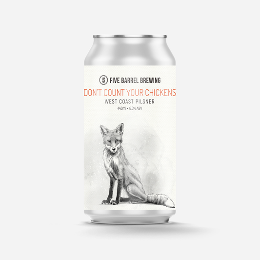 Pre-Order - Don’t Count your Chickens West Coast Pilsner